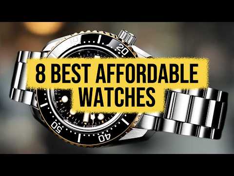 These 8 Affordable Watches Are the Best Value for Money!