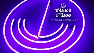 Blanck Mass - Please (Zola Jesus Remix)