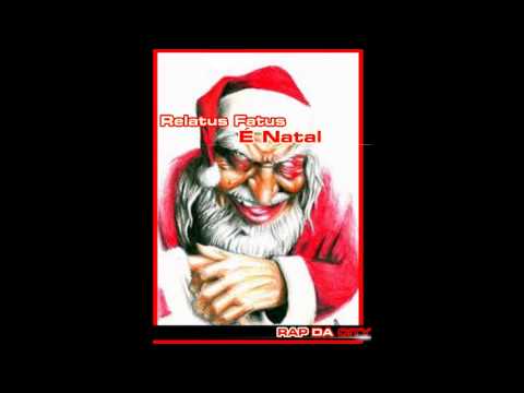 Relatus Fatus   É Natal  Lançamento 2013