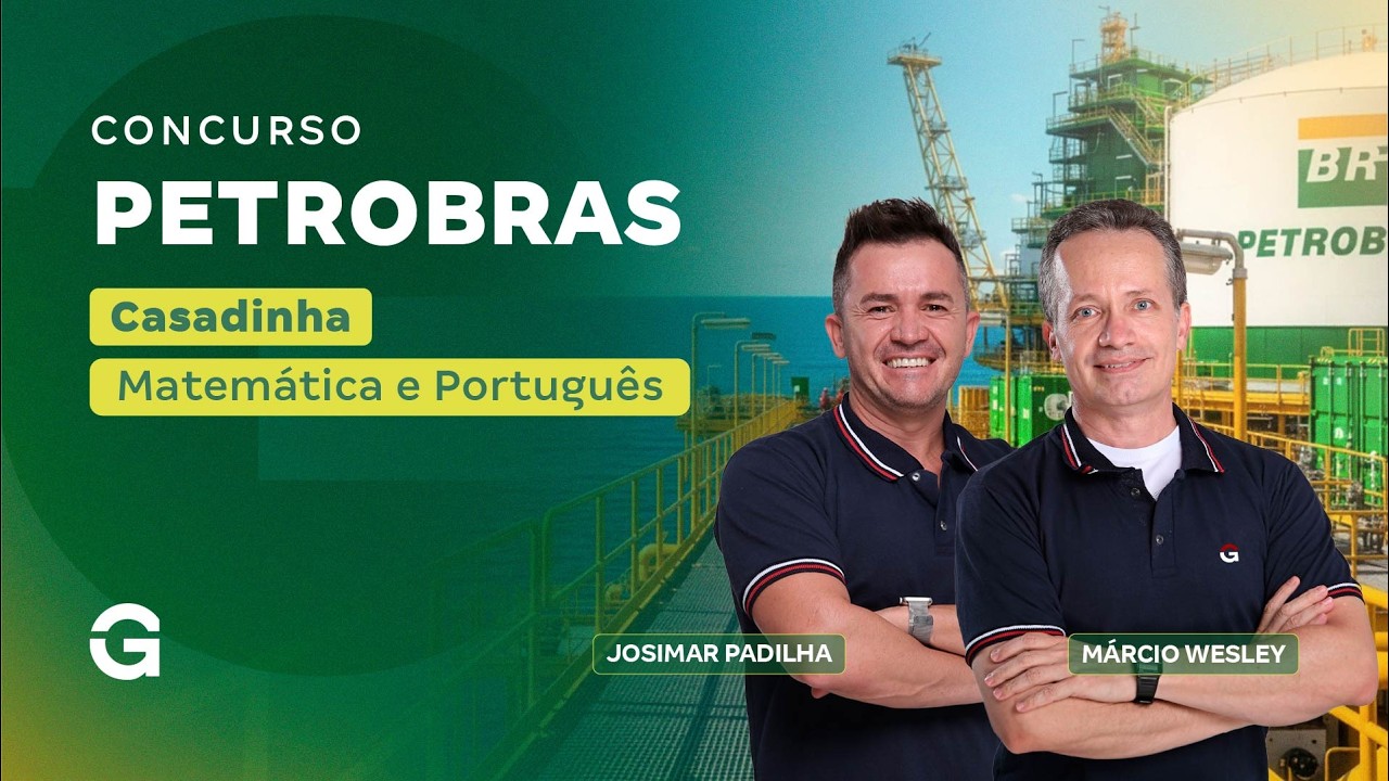 Concurso PETROBRAS | Casadinha Matemática e Português
