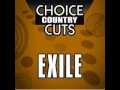 Exile-She's too good to be true