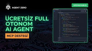 AGENT-ZERO | ÜCRETSİZ Süper Yapay Zeka Ajanı! | FULL OTONOM, OPENSOURC