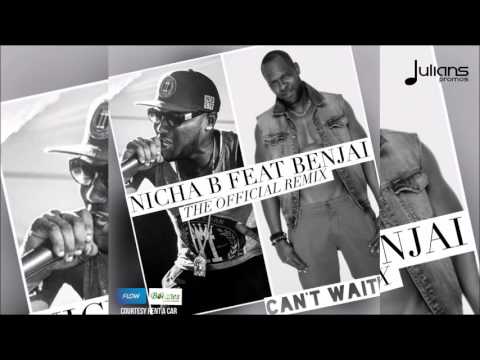 Nicha B Feat. Benjai - Can't Wait "2016 Soca" (Trinidad / Saint Kitts)