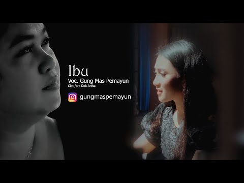 Gung Mas Pemayun -  Ibu (Official Video Klip Musik)
