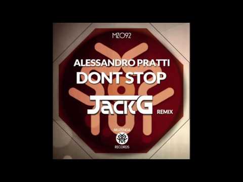 Alessandro Pratti - Don't Stop (JackG Remix) [Muzenga Records]