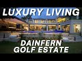 Experience LUXURY LIVING in Dainfern Golf Estate