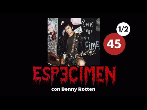 ESPECIMEN con BENNY ROTTEN - BUSCANDO EL ROCK MEXICANO | 1/2