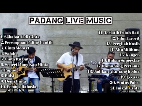 Padang Live Music full by ILham Pranizuki