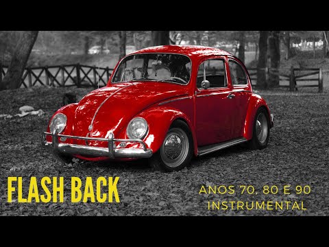Flash Back anos 70, 80 e 90 instrumental Relaxante/Flash Back 70's, 80's and 90's Relaxing