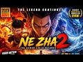 NE ZHA 2 Full Movie In Hindi Urdu Most Epic Animated Movie Ever