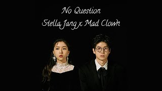No Question - Stella Jang x Mad Clown (ENG sub)