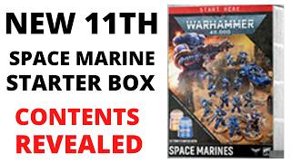 New 11th Edition Space Marine Starter Box CONTENTS REVEALED