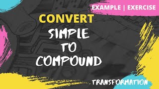 Convert Simple to Compound Sentence | Transformation of Sentences | Steps | Examples | Exercise