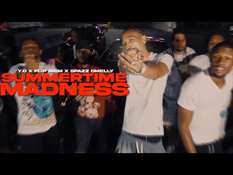 Y.O x FLIP BRIM x SPAZZ OMELLY - SUMMERTIME MADNESS (MUSIC VIDEO) 🎥 @MeetTheConnectTv