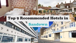 Top 9 Recommended Hotels In Sandown | Best Hotels In Sandown