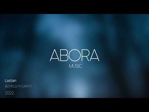 BOYKLS  Ft  CARTY  -  Lastan  (AUDIO)