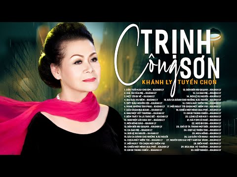 NHẠC TRỊNH KHÁNH LY Hát Hay Nhất Sự Nghiệp - Top 50 Nhạc Trịnh Công Sơn Còn Hay Mãi Với Thời Gian