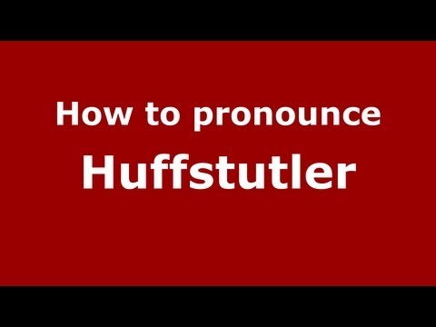 How to Pronounce Huffstutler - PronounceNames.com
