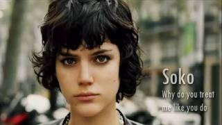 SoKo - Why do you treat me like you do?