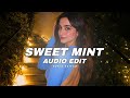 The Milan • Sweet Mint - (tiktok-vers/best-part) - [audio-edit]
