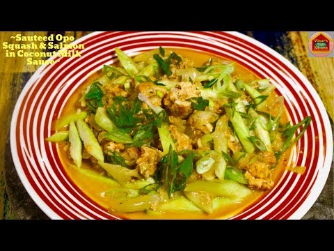 Opo Squash and Salmon Sautee