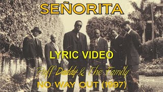 Señorita - Puff Daddy (lyric video) HD