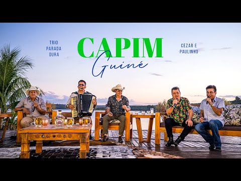 Capim Guiné - Trio Parada Dura Ft. Cezar e Paulinho #NaChalana2