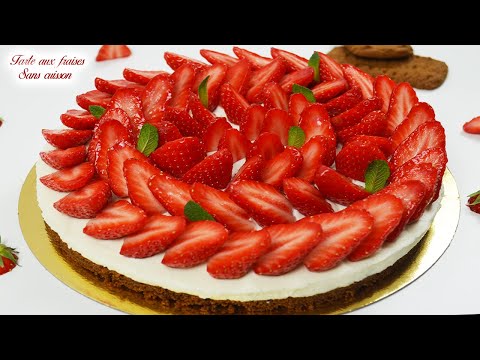 TARTE AUX FRAISES SANS CUISSON