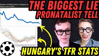 Why Pronatalists Keep Lying About Hungary's Fertility Stats