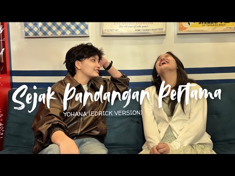 Yohana - Since First Sight (Edrick Version) | Official Music Video