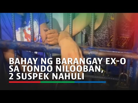 Bahay ng barangay ex-o sa Tondo nilooban, 2 suspek nahuli ABS CBN News