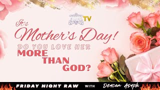 #IUIC | It&#39;s Mother&#39;s Day! Do You Love Her More Than God?