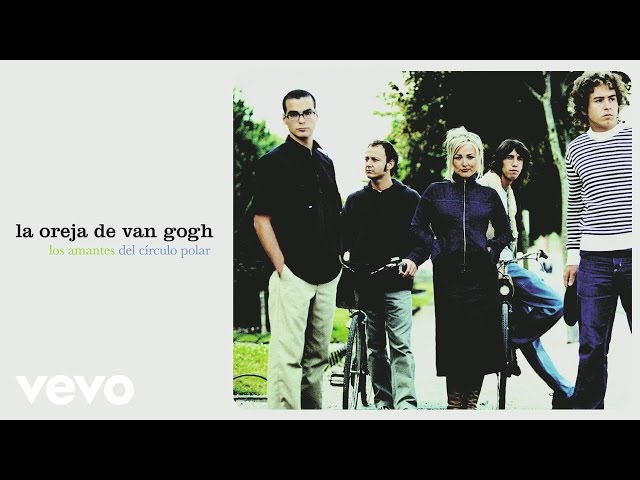 La Oreja de Van Gogh - Los Amantes del Círculo Polar (Audio) La Oreja de Van Gogh - Los Amantes del Círculo Polar (Audio)