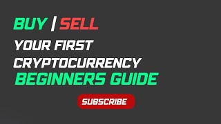 HOW TO BUY AND SELL YOUR FIRST CRYPTOCURRENCY AS A BEGINNER (BEGINNERS GUIDE 2024 )