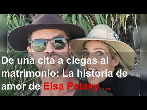 De una cita a ciegas al matrimonio: La historia de amor de Elsa Pataky y Chris Hemsworth