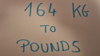 164 kg to pounds