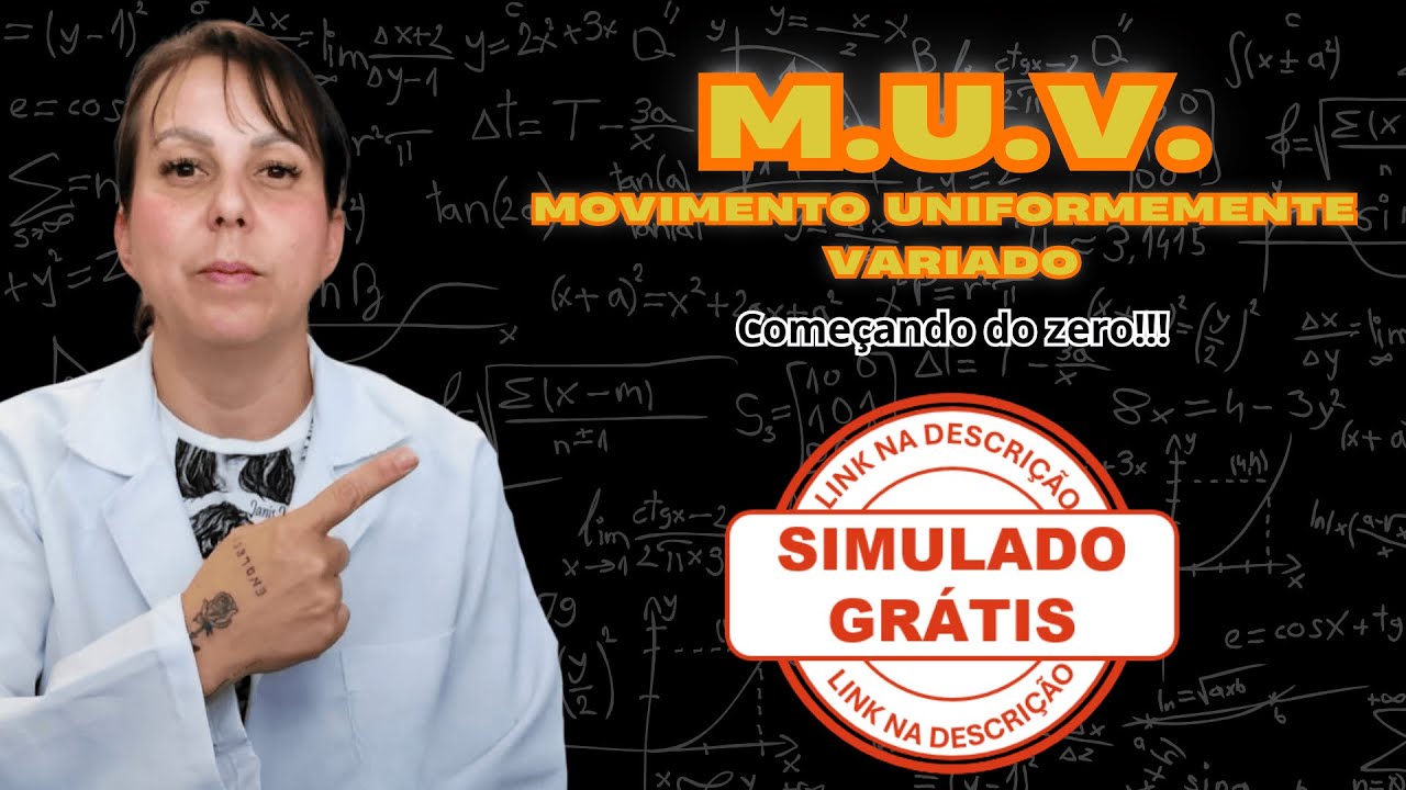 AULA 39 - MOVIMENTO UNIFORMEMENTE VARIADO [M.U.V.] - CONCEITOS INICIAIS