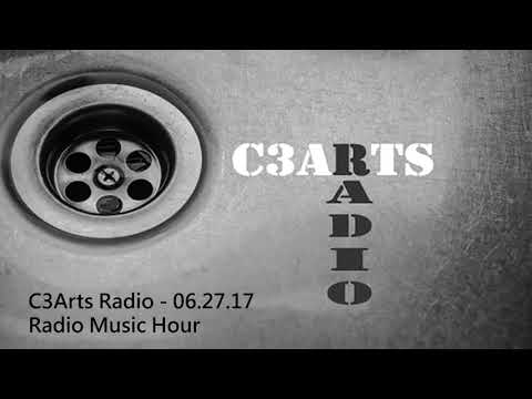 C3Arts Radio  -  06.27.17  -  Radio Music Hour
