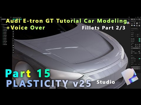 PLASTICITY v25 Studio Car Modeling | Audi RS e-tron GT | Tutorial Serial | On Patreon | Part 15