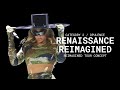 RENAISSANCE REIMAGINED REIMAGINED TOUR CATEGORY 2 OPULENCE