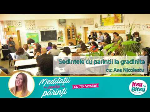 Itsy Bitsy - Sedintele cu parintii la gradinita - Ana Nicolescu