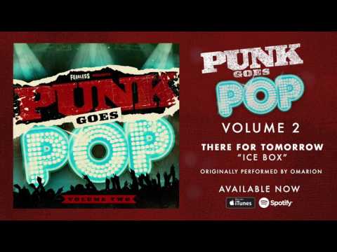 There For Tomorrow - Ice Box (Punk Goes Pop 2)