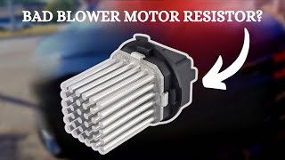 Top 8 Symptoms Of A Bad Blower Motor Resistor & Testing