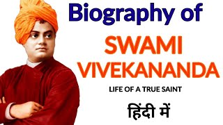 Biography of Swami Vivekananda | Life of a True Saint | हिंदी में 