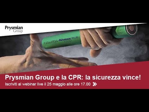 , title : 'Prysmian Group e la CPR: la sicurezza vince!'