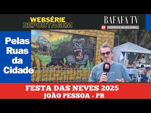 PELAS RUAS DA CIDADE - FESTA DAS NEVES 2025