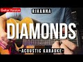 Diamonds - Rihanna [Acoustic Karaoke] Boyce Avenue Version