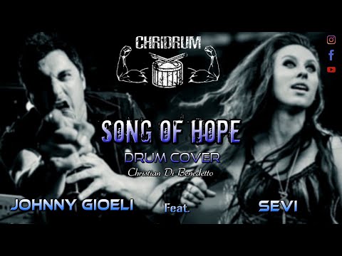Song Of Hope - Johnny Gioeli Feat. Sevi Drum Cover