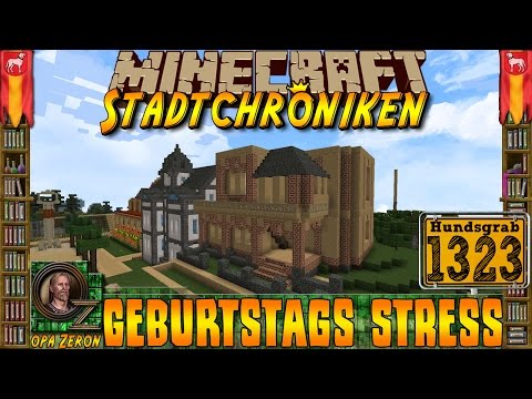 Minecraft #1323 -Stadtchroniken- Geburtstags Stress [HD+Deutsch]