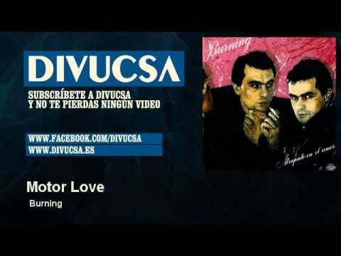 Burning - Motor Love - Divucsa